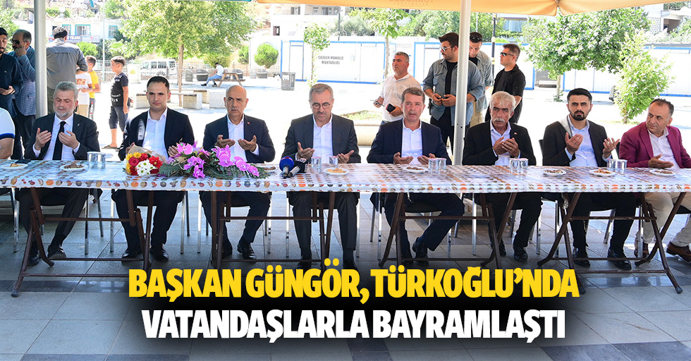 Başkan Güngör, Türkoğlu’nda Vatandaşlarla Bayramlaştı