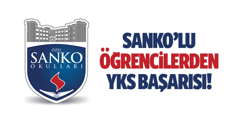 SANKO’lu Öğrencilerden YKS Başarısı!