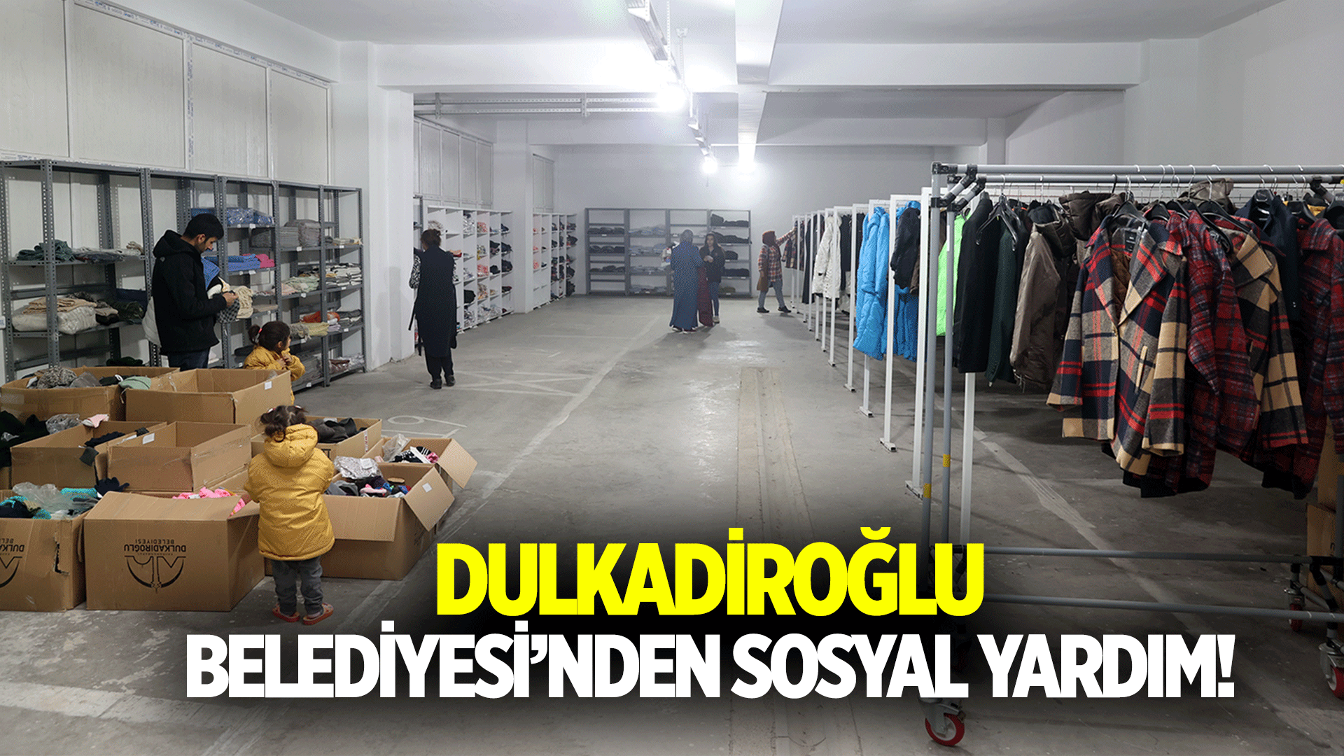 Dulkadiroğlu Belediyesi’nden Sosyal Yardım