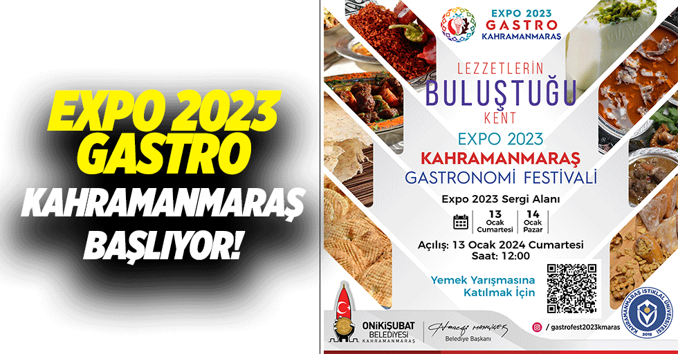EXPO 2023 Gastro Kahramanmaraş başlıyor!
