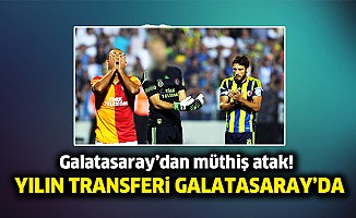 Yılın transferi Galatasaray’da