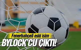 Fenerbahçeli eski isim Bylock’cu çıktı!