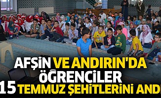 Afşin Ve Andırın'da Öğrenciler 15 Temmuz Şehitlerini Andı