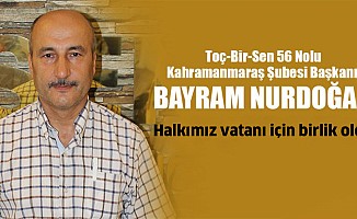 Bayram Nurdoğan; “Halkımız vatanı için birlik oldu”