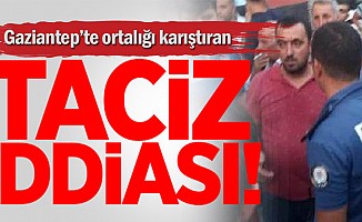 Gaziantep’te Taciz iddiası mahalleliyi sokağa döktü