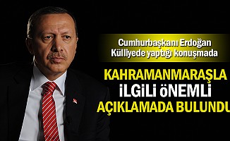 Kahramanmaraş için önemli gelişme! Cumhurbaşkanı Erdoğan duyurdu