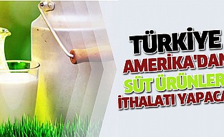 Türkiye, Amerika'dan Süt Ürünleri İthalatı Yapacak