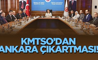 KMTSO’dan Ankara çıkartması!