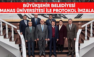 Büyükşehir,Manas Üniversitesi İle Protokol İmzaladı