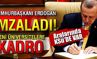 Cumhurbaşkanı Erdoğan imzaladı! Yeni kurulan üniversitelere kadro