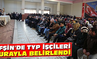 Afşin'de TYP İşçileri Kurayla Belirlendi