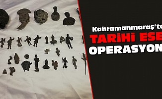 Kahramanmaraş’ta Tarihi Eser Operasyonu