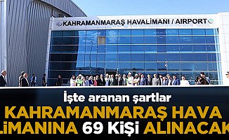 Kahramanmaraş hava limanına 69 personel alınacak!
