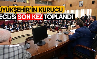 Büyükşehir’in Kurucu Meclisi son kez toplandı