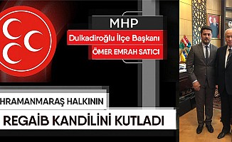 MHP Dulkadiroğlu İlçe Başkanı Satıcı’dan Kandil Mesajı