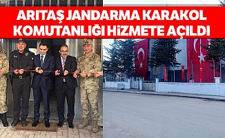 Arıtaş Jandarma Karakol Komutanlığı Hizmete Açıldı