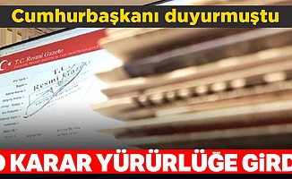 Erdoğan duyurmuştu! O karar Resmi Gazete'de