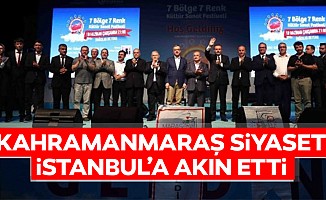 Kahramanmaraşlı siyaset adamları İstanbul’a akın etti