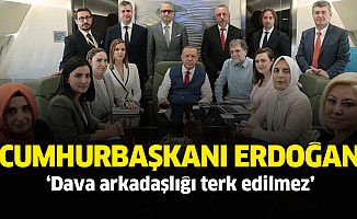 Cumhurbaşkanı Erdoğan: ‘Dava Arkadaşlığı Terk Edilmez’