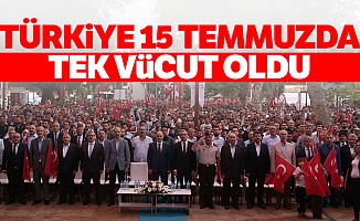 Türkiye 15 Temmuzda Tek Vücut Oldu