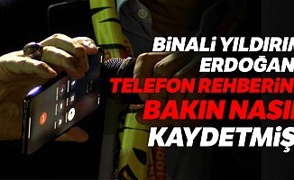 Binali Yıldırım, Erdoğan'ı telefon rehberine bakın nasıl kaydetmiş!