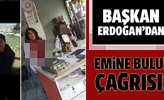 Erdoğan’dan Emine Bulut çağrısı