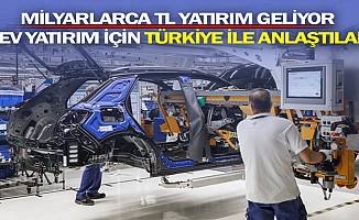 Dev Yatırım İçin Türkiye İle Anlaştılar