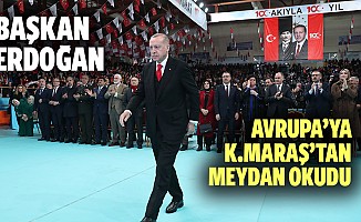 Başkan Erdoğan Kahramanmaraş’tan meydan okudu!