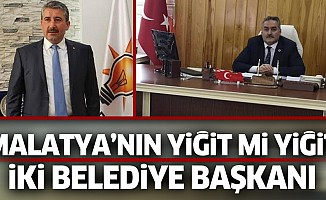 Malatya’nın Yiğit Mi Yiğit İki Belediye Başkanı
