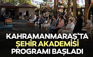 Kahramanmaraş'ta şehir akademisi programı başladı