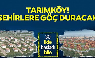 Köylerde tarımı hareketlendirecek proje: Tarımköy! Şehirlere göç duracak