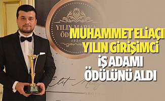 Muhammet Eliaçık yılın girişimci iş adamı ödülünü aldı