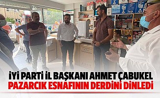 İyi Parti İl Başkanı Ahmet Çabukel Pazarcık Esnafının Derdini Dinledi