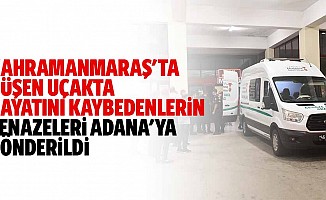 Kahramanmaraş'ta Düşen Uçakta Hayatını Kaybedenlerin Cenazeleri Adana'ya Gönderildi