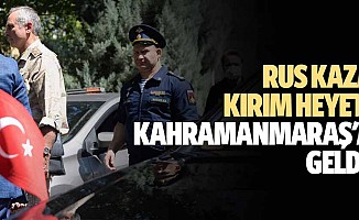 Rus kaza kırım heyeti Kahramanmaraş'a geldi
