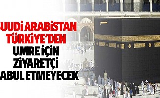 Suudi Arabistan, Türkiye'den Umre İçin Ziyaretçi Kabul Etmeyecek