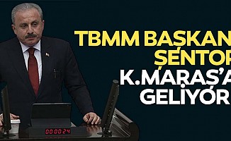 TBMM Başkanı Şentop, Kahramanmaraş’a geliyor