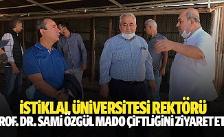 İstiklal Üniversitesi Rektörü Prof. Dr. Sami Özgül Mado çiftliğini ziyaret etti