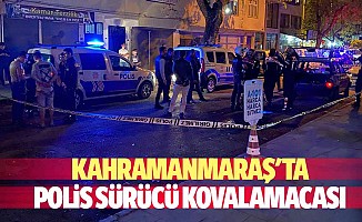 Kahramanmaraş'ta Polis Sürücü Kovalamacası