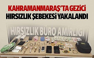 Kahramanmaraş'ta gezici hırsızlık şebekesi yakalandı