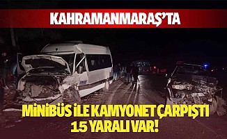 Kahramanmaraş’ta Minibüs İle Kamyonet Çarpıştı, 15 Yaralı