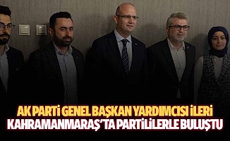 Ak Parti Genel Başkan Yardımcısı İleri, Kahramanmaraş'ta Partililerle Buluştu