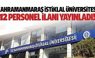 Kahramanmaraş İstiklal Üniversitesi 12 personel ilanı yayınladı!