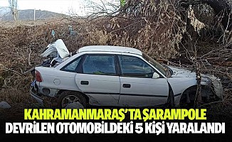 Kahramanmaraş'ta şarampole devrilen otomobildeki 5 kişi yaralandı