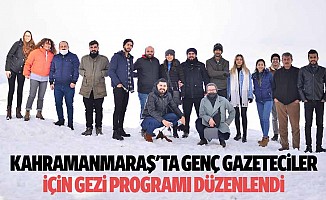 Kahramanmaraş'ta genç gazeteciler için gezi programı düzenlendi