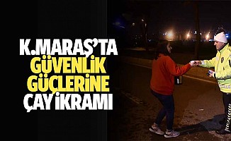 Kahramanmaraş'ta güvenlik güçlerine çay ikramı
