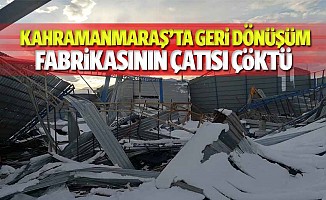 Kahramanmaraş’ta Geri Dönüşüm Fabrikasının Çatısı Çöktü