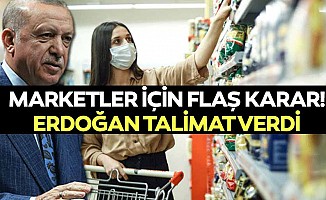 Marketler için flaş karar! Erdoğan talimat verdi
