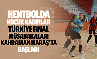 Hentbolda Küçük Kadınlar Türkiye Final Müsabakaları, Kahramanmaraş'ta Başladı