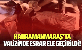 Kahramanmaraş'ta valizinde esrar ele geçirildi!